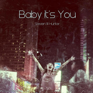 Baby it's You