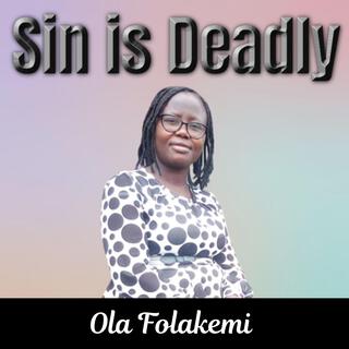 Sin is Deadly