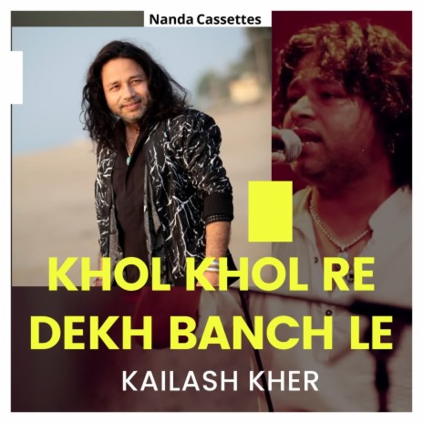 Khol Khol Re Dekh Banch Le | Boomplay Music