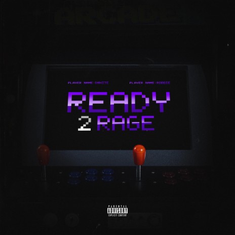 Ready 2 Rage ft. Dwhite