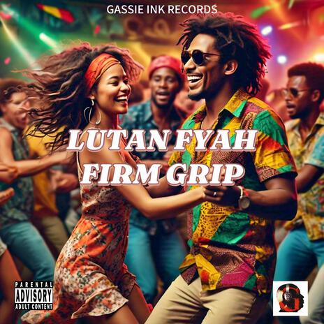 Firm Grip ft. Gassie Ink | Boomplay Music