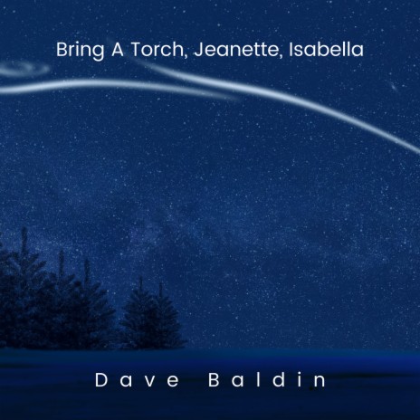 Bring a Torch, Jeanette, Isabella | Boomplay Music