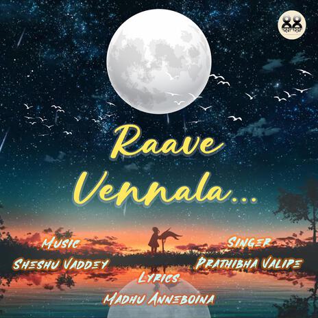 Rave vennela | Boomplay Music