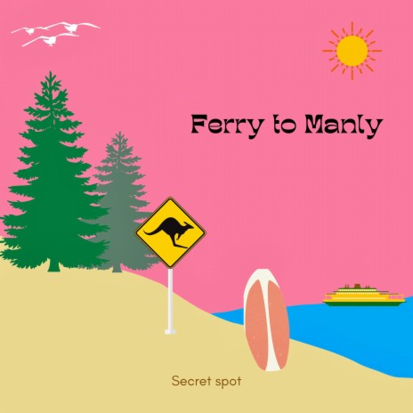 Ferry to Manly | Boomplay Music