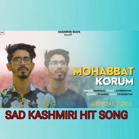 MOHABBAT KORM ft. RJ SHAHID | Boomplay Music