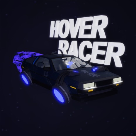 Hover Racer | Boomplay Music