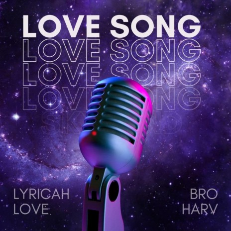 Love Song ft. Bro Harv | Boomplay Music