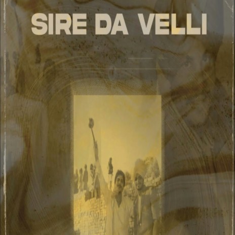 Sire Da Velli | Boomplay Music