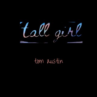Tall Girl