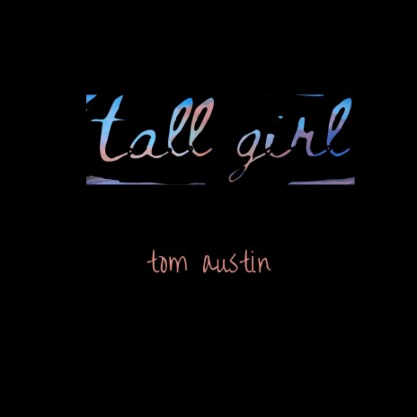 Tall Girl | Boomplay Music