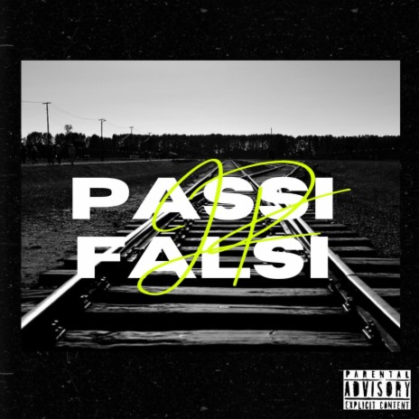 PASSI FALSI | Boomplay Music