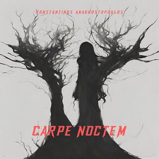 Carpe Noctem