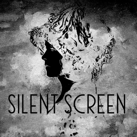 Silent Screen | Boomplay Music