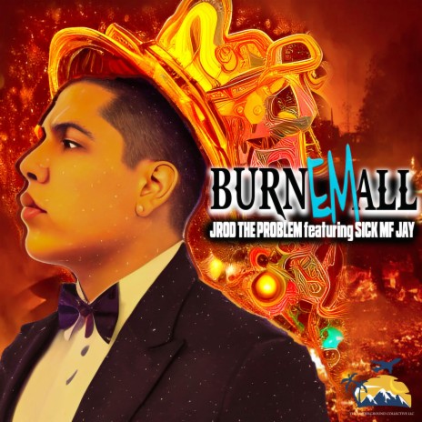 Burn Em All ft. Sick Mf Jay | Boomplay Music