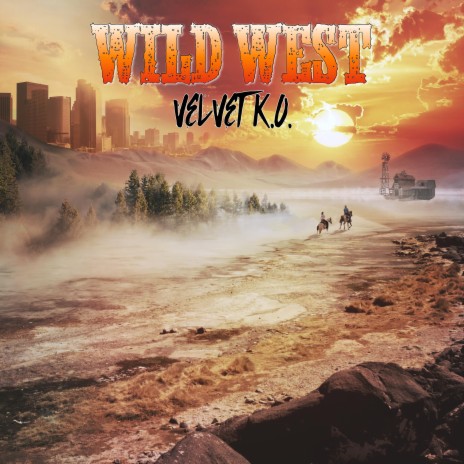 WILD WEST | Boomplay Music
