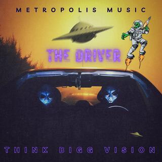 METROPOLIS MUSIC THE DRIVER