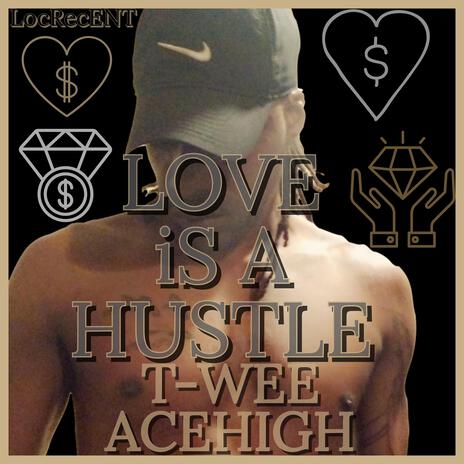 Love Is a Hustle