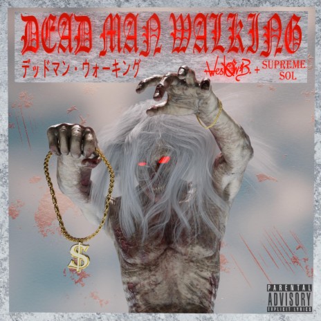 Dead Man Walking ft. Supreme Sol | Boomplay Music