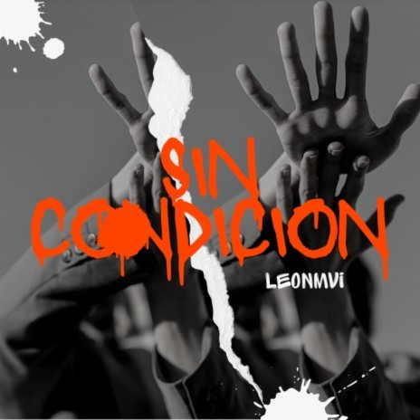 SIN CONDICION | Boomplay Music