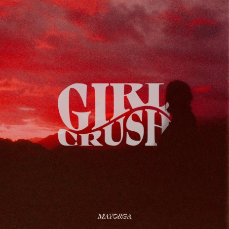 Girlcrush (bonus track) (extended version) | Boomplay Music