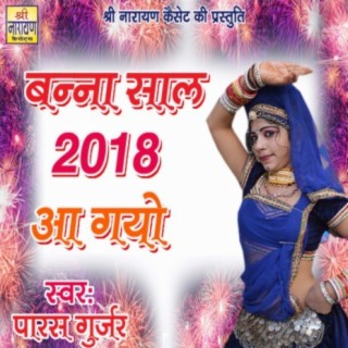 Banna Saal 2018 Aa Gayo