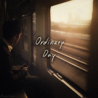 Ordinary Day