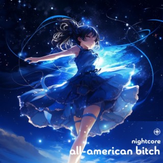 All-american Bitch (Nightcore)