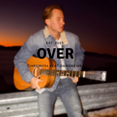 over ft. dandrews | Boomplay Music