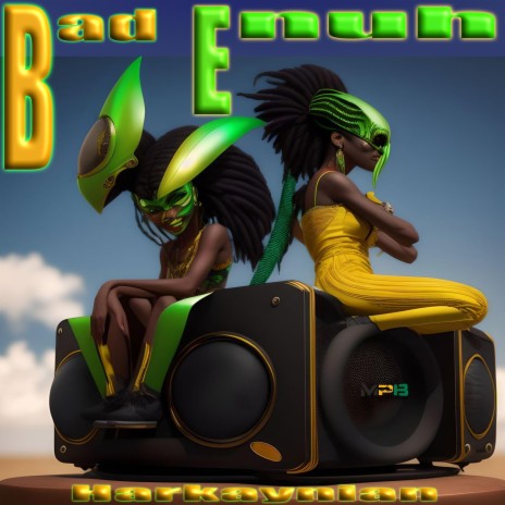 Bad Enuh | Boomplay Music