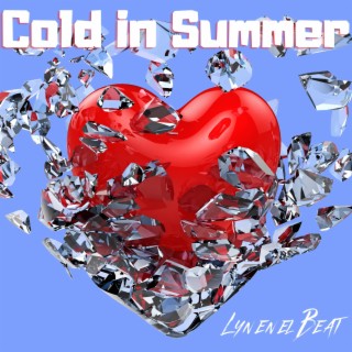 COLD IN SUMMER
