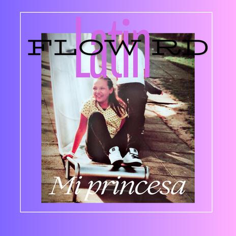 Latin flow rd mi princesa | Boomplay Music