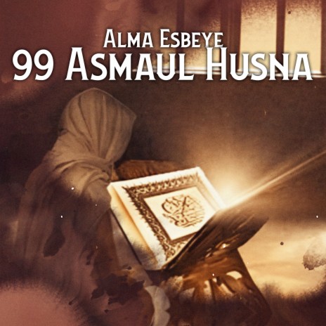 99 ASMAUL HUSNA | Boomplay Music