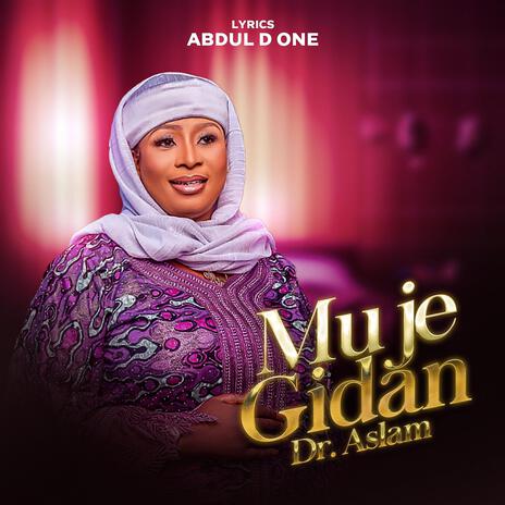 Muje Gidan Dr Aslam | Boomplay Music