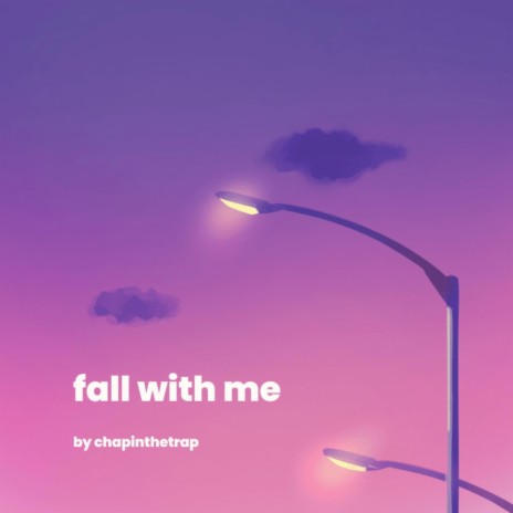 fall with me | Boomplay Music