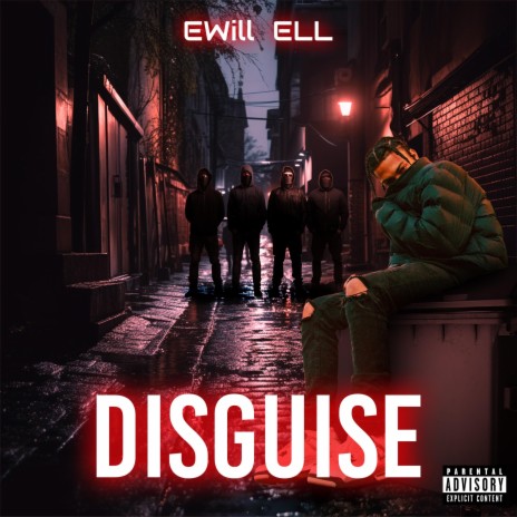 Disguise ft. ELL | Boomplay Music