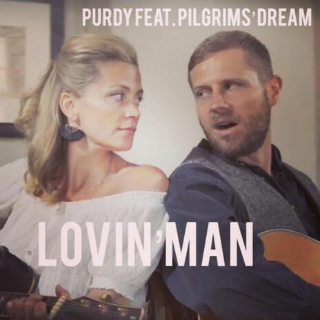 Lovin' Man ft. Pilgrims' Dream | Boomplay Music