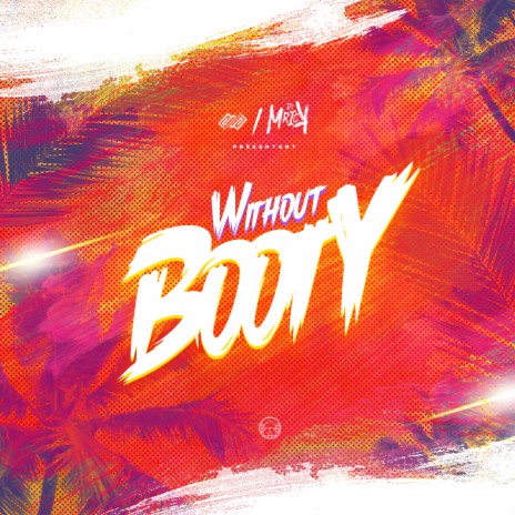 Without Booty ft. Prod by Benn | Boomplay Music