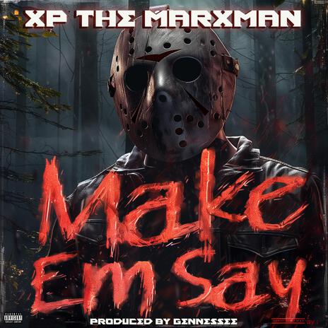 Make Em Say | Boomplay Music