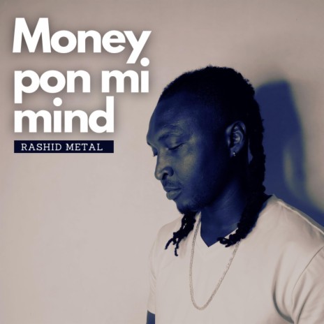 Money Pon Mi Mind | Boomplay Music