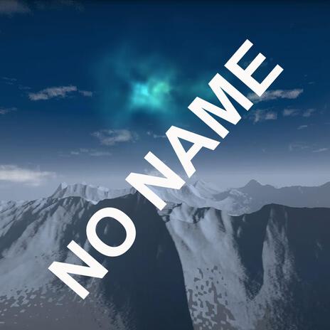 No Name | Boomplay Music