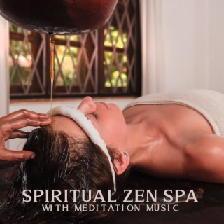 Spiritual Zen Spa with Meditation Music