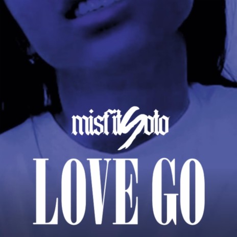 Love Go | Boomplay Music