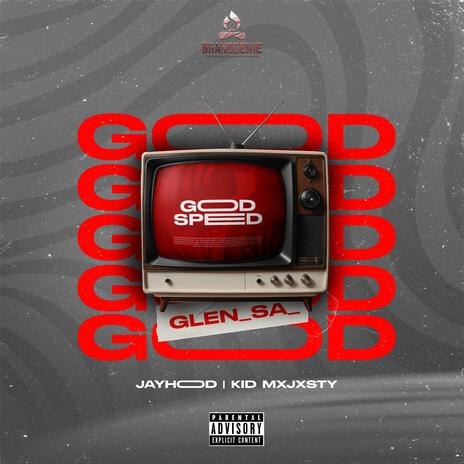 God Speed ft. JAYHood & Kid Mxjxsty | Boomplay Music