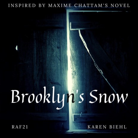 Brooklyn's Snow ft. Karen Biehl