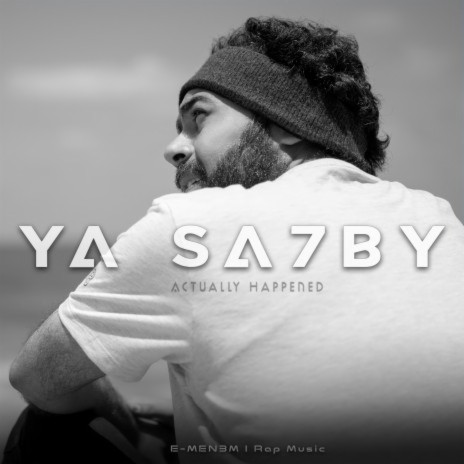 Ya Sa7by | Boomplay Music