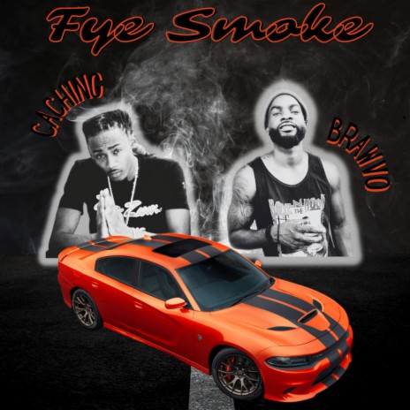 FYE SMOKE ft. BRAWVO | Boomplay Music