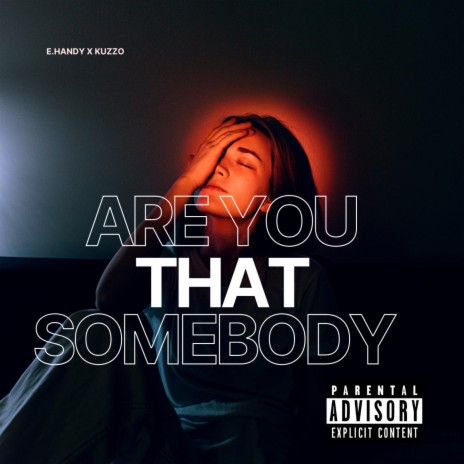 Are You That Somebody ft. Kuzzo | Boomplay Music