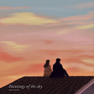 Paintings of The Sky lyrics | Boomplay Music