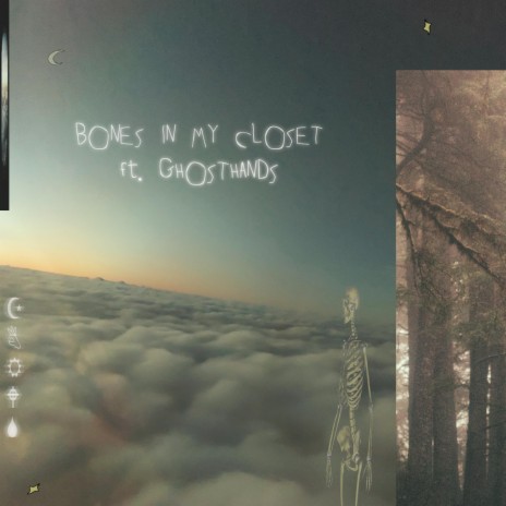 bones in my closet ft. ghosthands | Boomplay Music