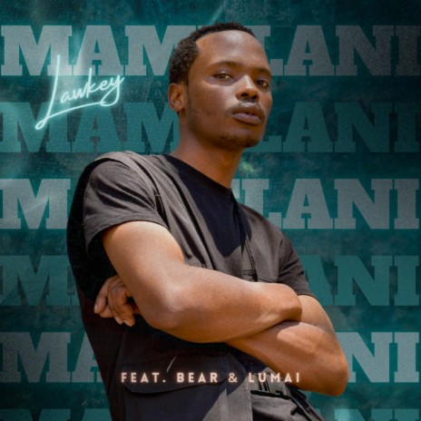 Mamelani ft. Andie Bear & LuMai | Boomplay Music